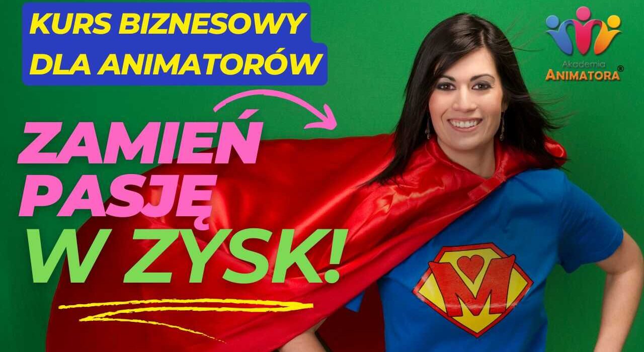 Kurs Biznesowy dla Animatorów