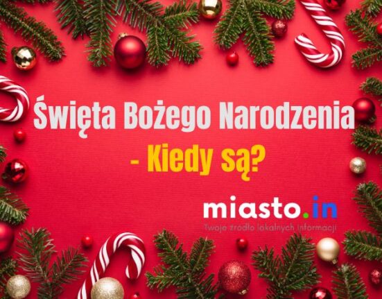 Święta Bożego Narodzenia 2025 — kiedy są?