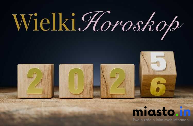Wielki Horoskop 2026 - Miasto.in