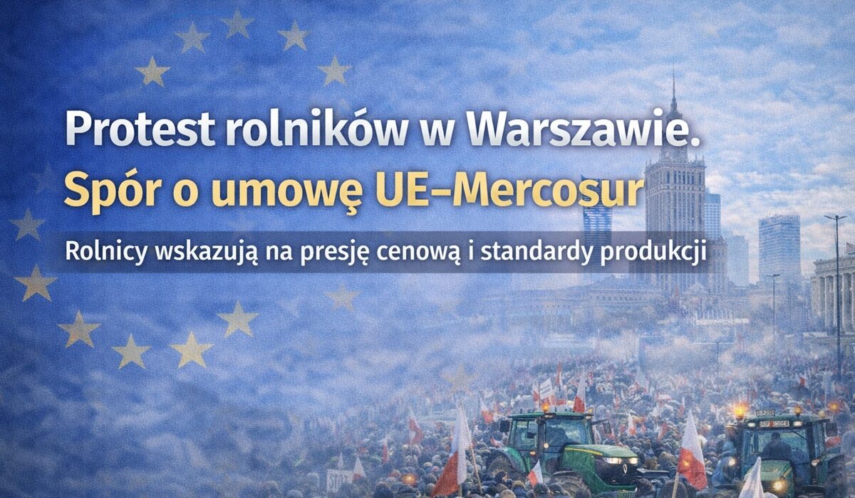 Grafika informacyjna: „Protest rolników w Warszawie. Spór o umowę UE–Mercosur” na tle panoramy Warszawy i symboliki Unii Europejskiej.