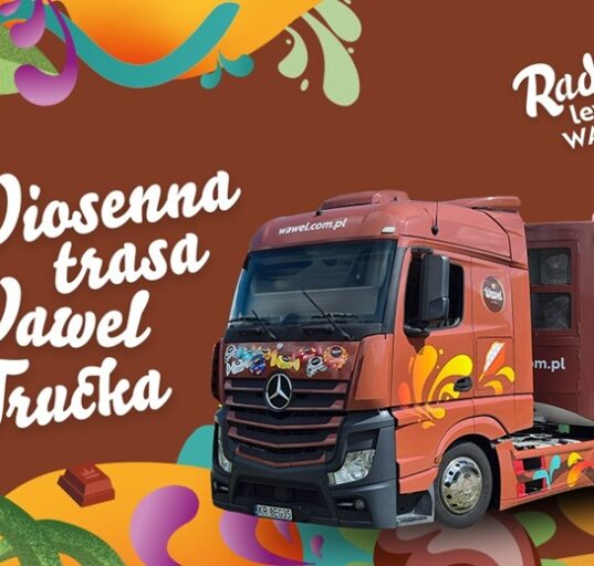 Grafika promocyjna Wawel Truck — Wiosenna Trasa Wawel Trucka, Radość Level Wawel