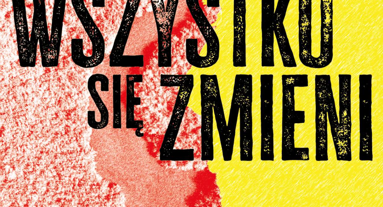Plakat wystawy "Wszystko się zmieni" Państwowego Muzeum Etnograficznego na Bulwarze Generała Pattona nad Wisłą w Warszawie
