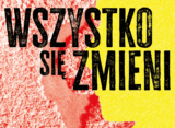 Plakat wystawy "Wszystko się zmieni" Państwowego Muzeum Etnograficznego na Bulwarze Generała Pattona nad Wisłą w Warszawie