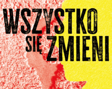 Plakat wystawy "Wszystko się zmieni" Państwowego Muzeum Etnograficznego na Bulwarze Generała Pattona nad Wisłą w Warszawie