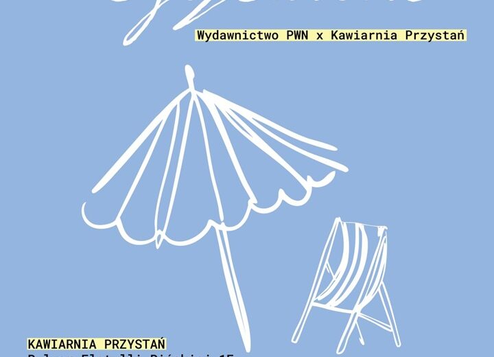 Plakat wydarzenia Letnie Czytanki PWN w Kawiarni Przystań w Warszawie