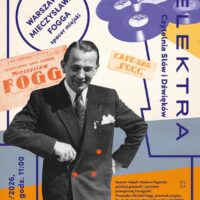 Plakat spaceru miejskiego Warszawa Mieczysława Fogga - Czytelnia Słów i Dźwięków Elektra