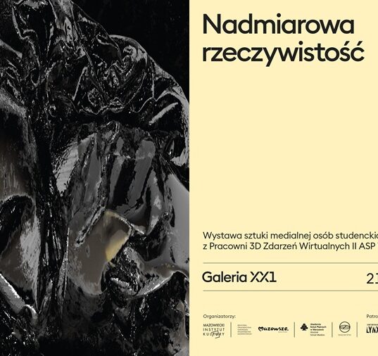 Plakat wystawy zbiorowej "Nadmiarowa rzeczywistość" w Galerii XX1 w Warszawie